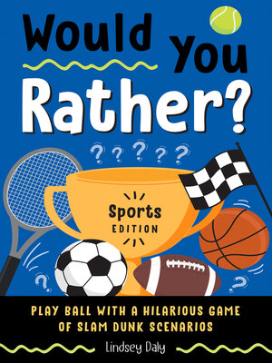 Would You Rather? Sports Edition - ebook